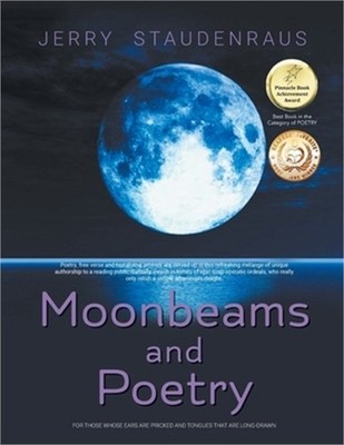 Moonbeams and Poetry: For Those Whose Ears Are Pricked and Tongues That Are Long