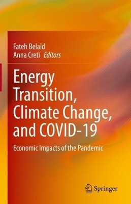 Energy Transition, Climate Change, and COVID-19 - 9783030797126