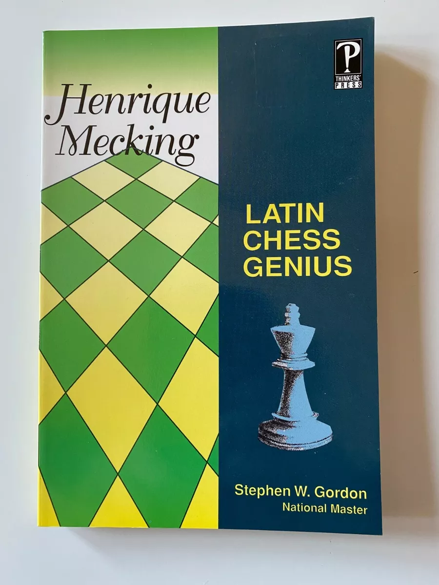 Henrique Mecking Latin Chess Genius - Paperback By Gordon, Stephen W. Like  New