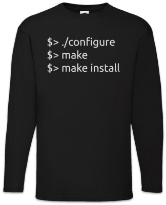 Configure Make Install Langarm T-Shirt Fun Geek Nerd Computer Scientist
