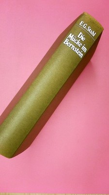 162774 Else G. Stahl DIE MÜCKE IM BERNSTEIN e. Ostpreussenroman HC