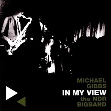In My View by Michael Gibbs & the Ndr Bigband [Audio CD]