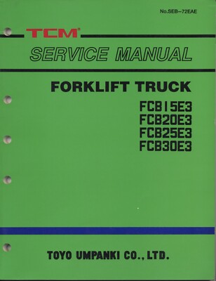 TCM Gabelstapler FCB15E3 / FCB20E3 / FCB25E3 / FCB30E3 Serviceanleitung