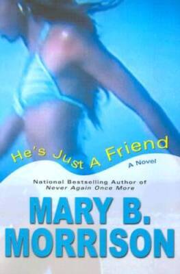 Hes Just A Friend (Soulmates Dissipate) - Hardcover - VERY GOOD