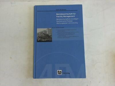Grabatin, Günther: Betriebswirtschaft für facility Management. ...