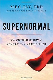 Supernormal: The Untold Story of Adversity and Resi... | Buch | Zustand sehr gut