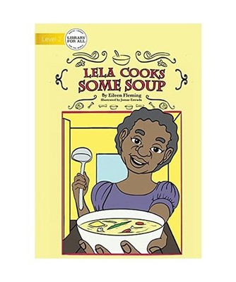 Lela Cooks Some Soup, Eileen Fleming