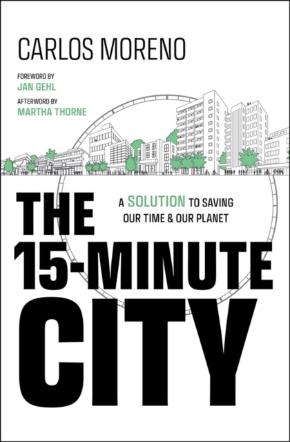 The 15-Minute City by Carlos  Moreno (Hardback Book)