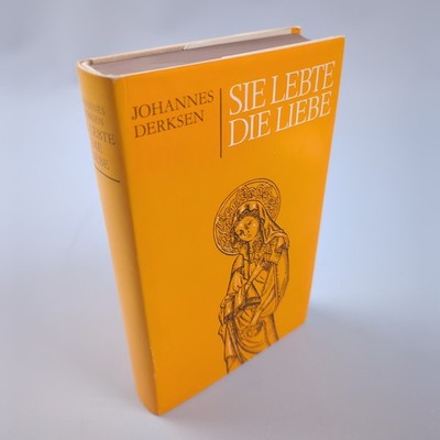 Sie Lebte Die Liebe Lebensbild der heiligen Hedwig Derksen Johannes 1975 St Benn