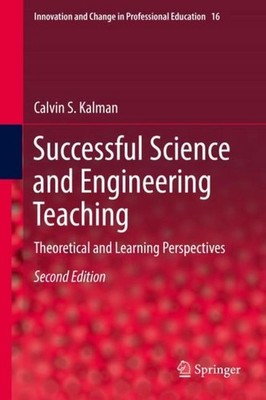 Successful Science and Engineering Teaching Calvin S. Kalman