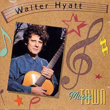 Walter Hyatt Music Town (CD) Album (UK IMPORT)