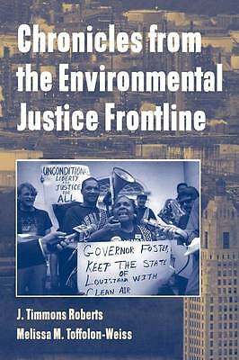 Chronicles from the Environmental Justice Frontline Roberts Toffolon-Weiss
