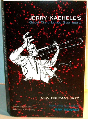 Jerry Kaehele's Good Time Levee Stompers New Orleans Jazz - 1962 Cassette Tape