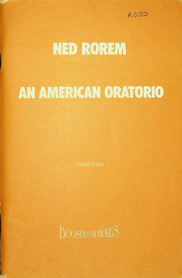 Ned Rorem - An American Oratorio /Tenor, Chorus & Orch. - Rare Vocal Score!