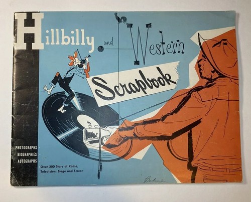 Vintage 1950 Edition HILLBILLY AND WESTERN Scrapbook - Photographs & Biographies