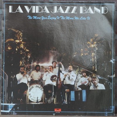 La Vida Jazz Band - More You Enjoy It The More We Like It - Used Vin - F6806z