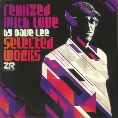 Dave Lee - Remixed With Love By Dave Lee (Selected Works) (2x12'') (Gatefold)