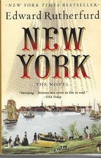 New York: the Novel by Edward Rutherfurd (2010, Trade Paperback)