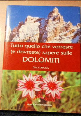 Alles was Sie über die Dolomiten wissen wollen (und sollten) aut D. Dibona 2005