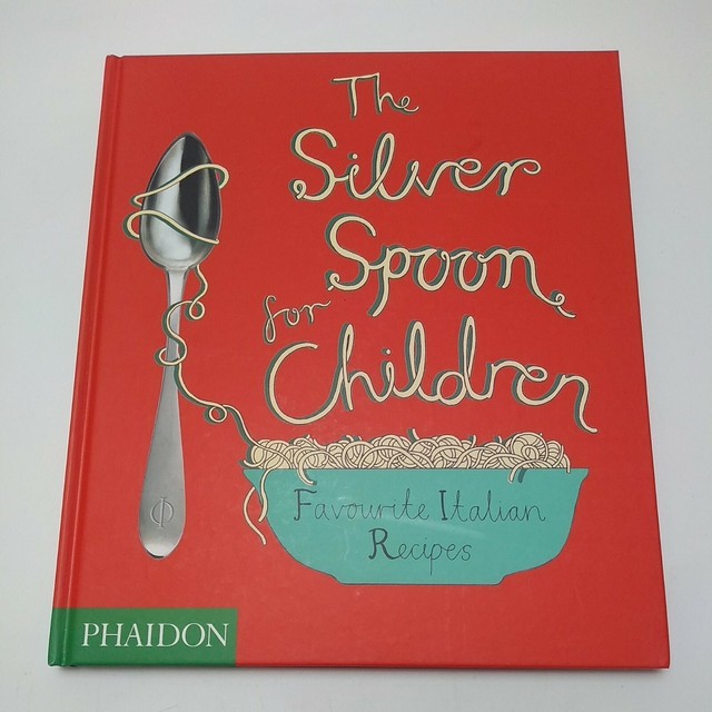 The Silver Spoon for Children Favourite Italian Recipes by Amanda