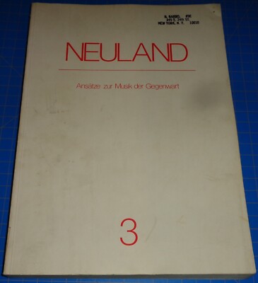 Herbert Henck NEULAND Ansätze zur Musik der Gegenwart 3 Neuland Musikverlag