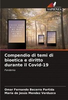 Omar Fernando Becerra Partida (U. A.) | Compendio Di Temi Di Bioetica E...