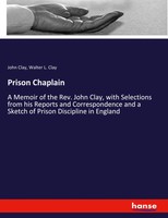 John Clay (U. A.) | Prison Chaplain | Taschenbuch | Englisch (2021) | Hansebooks