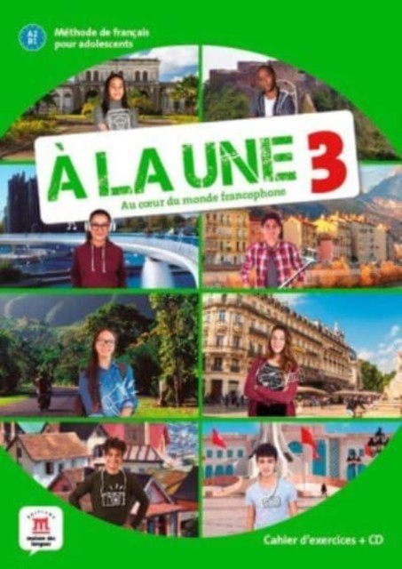 A la une 3 - Cahier d'exercices (A2-B1) + audio MP3. A2/B1 by Christelle Barbera