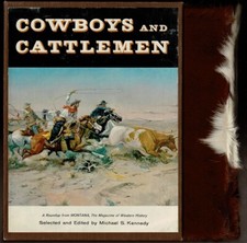 COWBOYS AND CATTLEMEN by Kennedy, Michael S. editor. Signed/Limited edition.