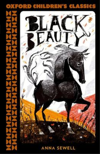 Anna Sewell Oxford Children's Classics: Black Beauty (Tascabile)