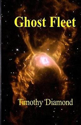 Ghost Fleet By Timothy Diamond - New Copy - 9780648736417