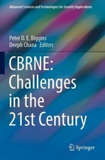 CBRNE: Challenges in the 21st Century by Peter D.E. Biggins Paperback Book