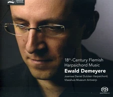 Ewald Demeyere - 18th Century Flemish Harpsichord Music [Used Very Good SACD] Je