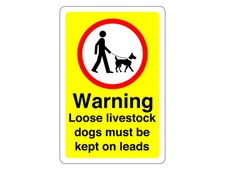 Warning loose livestock dogs must be on leads sign - PVC, Sticker or Diabond