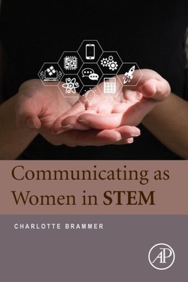 COMMUNICATING AS WOMEN IN STEM by BRAMMER, CHARLOTTE Paperback Self Help