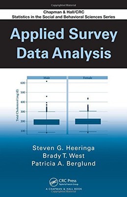 APPLIED SURVEY DATA ANALYSIS (CHAPMAN & HALL/CRC By Steven G. Heeringa & Brady