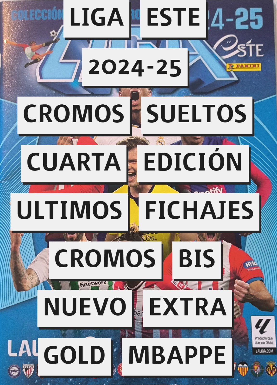 CROMOS SUELTOS CUARTA EDICION LIGA ESTE 2024 - 25 PANINI LALIGA MBAPPE
