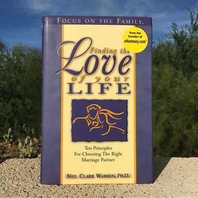 Finding the Love of Your Life by Neil Clark Warren (1998,HCDJ,Focus on the Famil