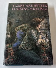 1976 Jean Rhys TIGERS ARE BETTER LOOKING ~ hc dj 2nd ~ jacket clipped