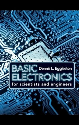 Basic Electronics for Scientists and Engineers by Eggleston 9781107696785