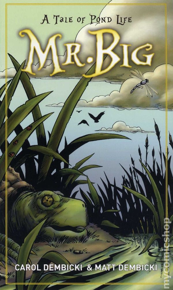 Mr. Big: A Tale of Pond Life GN #1-1ST NM 2012 Stock Image