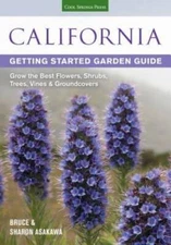California Getting Started Garden Guide: Grow the Best Flowers, Shrubs, T - GOOD
