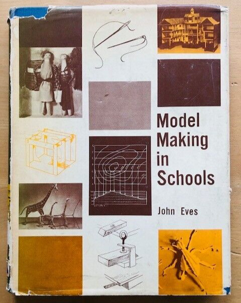 Model Making in Schools di John Eves - 1961