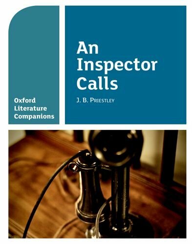 Oxford Literature Companions: An Inspector Calls By Su Fielder, Peter Buckroyd