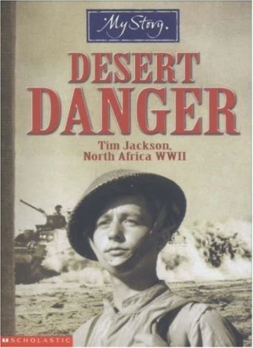Desert Danger (My Story) - Tim Jackson, North Africa WWII-Jim Eldridge - Picture 1 of 1