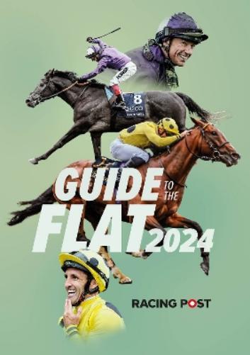 David Dew Racing Post Guide to the Flat 2024 (Tascabile)