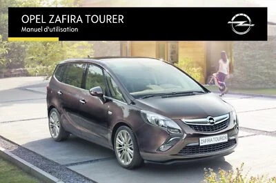 Opel Zafira Tourer 2012-2016 Notice d'Utilisation Français