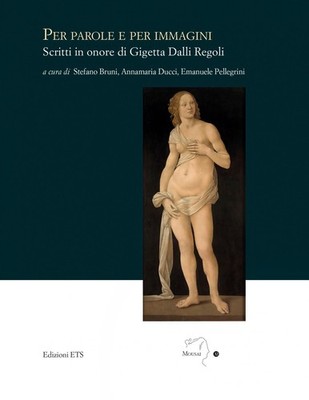 Für Wort und Bild. Schriften zu Ehren von Gigetta Dalli Regoli