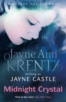 Midnight Crystal: Number 9 in series (Arcane Society),Jayne Cast
