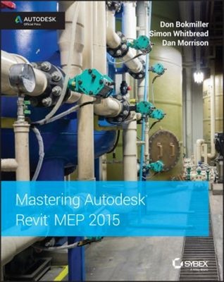 Mastering Autodesk Revit MEP 2015 Paperback